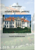 Alfabet kultury polskiej  Notatki niedokończone