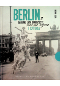 Berlin Szalone lata dwudzieste nocne życie i sztuka