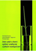 Zbiór zadań z chemii ogólnej i analitycznej z pełnymi rozwiązaniami