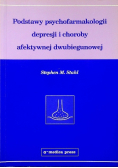 Podstawy psychofarmakologii depresjii i choroby afektywnej dwubiegunowej