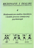 Biodynamiczna analiza charakteru i modele procesu somatycznej psychoterapii