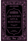 Akademia Sztuk Rosefield Tom 1 Wszystkie nasze sekrety