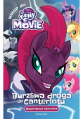 My Little Pony The Movie Burzliwa droga do Canterlotu