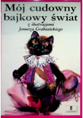 Mój cudowny bajkowy świat
