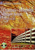 Urządzanie i pielęgnacja terenów zieleni Część II Tom II