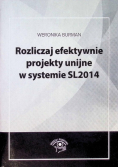Rozliczaj efektywnie projekty unijne w systemie SL2014
