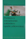 Podstawy zarządzania zakładem opieki zdrowotnej