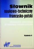 Słownik naukowo - techniczny francusko - polski