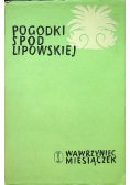 Pogodki spod Lipowskiej