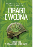 Dragi i wojna narkotyki w działaniach wojennych