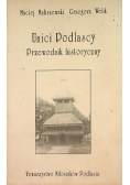 Unici Podlascy Przewodnik historyczny