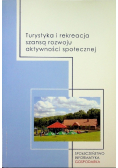 Turystyka i rekreacja szansą rozwoju aktywności społecznej