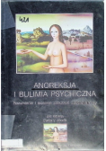 Anoreksja i bulimia psychiczna