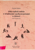 Jak radzić sobie z trudnymi zachowaniami u dzieci
