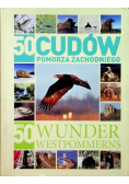50 Cudów Pomorza Zachodniego
