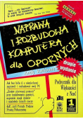 Naprawa i rozbudowa komputera dla opornych
