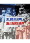 Braterstwo broni. Wsparcie wojskowe Francji dla Polski 1917-1924
