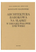 Architektura barokowa na śląsku w drugiej połowie XVII wieku