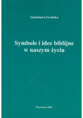 Symbole i idee biblijne w naszym życiu