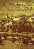 Początki sąsiedztwa pogranicze etniczne polsko-rusko-słowackie w średniowieczu
