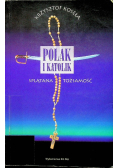 Polak i katolik splątana tożsamość