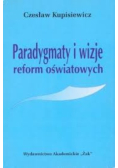 Paradygmaty i wizje reform oświatowych