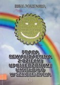 Praca rewalidacyjna z dziećmi upośledzonymi umysłowo w szkole życia