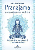 Pranajama  uzdrawiająca moc oddechu