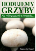 Hodujemy grzyby nie tylko pieczarki i boczniaki