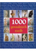 1000 genialnych rzeźb