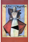 Wybrałam wygrałam Macierzyństwo w obliczu nowotworu