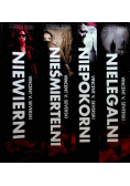 Nielegalni / Niewierni / Nieśmiertelni / Niepokorni