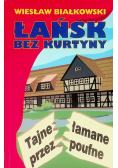 Łańsk bez kurtyny