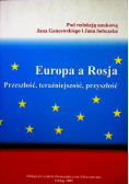 Europa a Rosja. Przeszłość, teraźniejszość, przyszłość