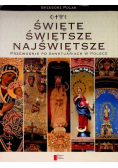 Święte świętsze najświętsze Przewodnik po sanktuariach w Polsce