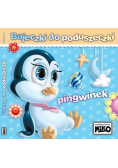 Bajeczki do poduszeczki Pingwinek