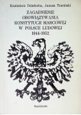 Zagadnienia obowiązywania Konstytucji marcowej w Polsce Ludowej 1944 - 1952