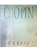 Chopin w kraju Dokumenty i pamiątki