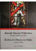 Kościoły diecezji pelplińskiej nasze dziedzictwo Tom 2