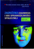 Zagrożenia człowieka i idei sprawiedliwości społecznej