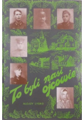 To byli nasi ojcowie legendy rodzinne z Górnego Śląska o poległych żołnierzach Wehrmachtu