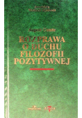 Biblioteka filozofów Tom  22 Rozprawa o duchu filozofii pozytywnej