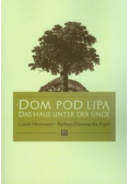 Dom pod lipą Das Haus unter der Linde