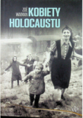 Kobiety Holocaustu