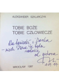 Szklarczyk Aleksander - Tobie Boże. Tobie człowiecze