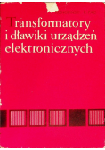 Transformatory i dławiki urządzeń elektronicznych