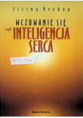 Wczuwanie się czyli inteligencja serca