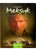 Meksyk Szlakiem zdobywców