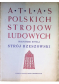 Atlas polskich strojów ludowych Strój Rzeszowski