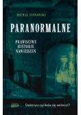Paranormalne Prawdziwe historie nawiedzeń